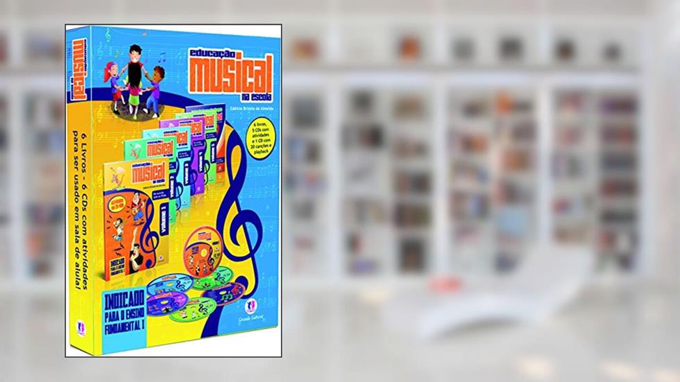 Educação musical na escola: 6 Livros + 6 CDs, do autor Edélcio Brizola de Almeida