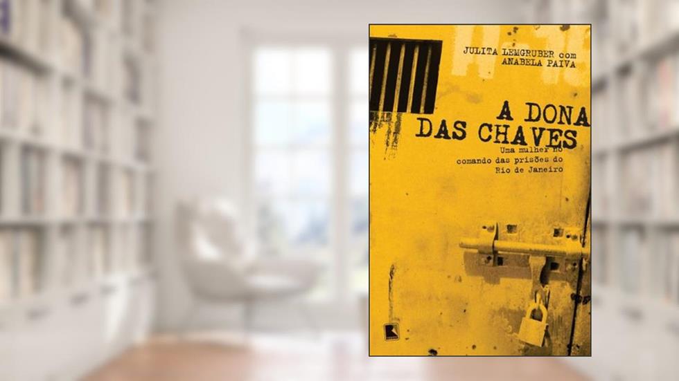 A dona das chaves, do autor Anabela Paiva; Julita Lemgruber