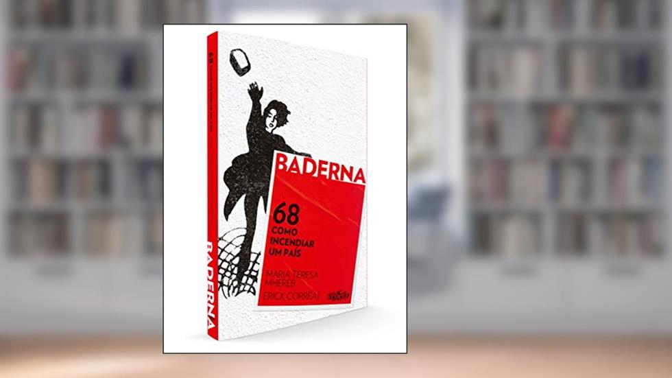 68 - Como incendiar um país, do autor Erick Corrêa; Maria Teresa Mhereb
