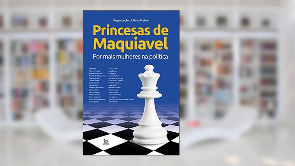 Princesas de Maquiavel, do autor Juliana Fratini