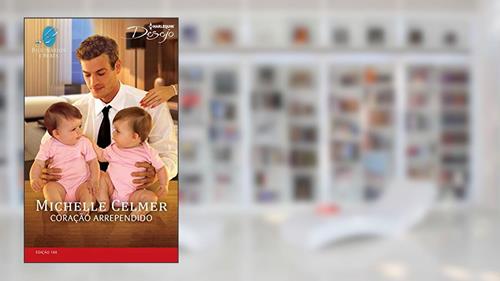 Capa de Coração Arrependido (Harlequin Desejo Livro 188), do autor Michelle Celmer