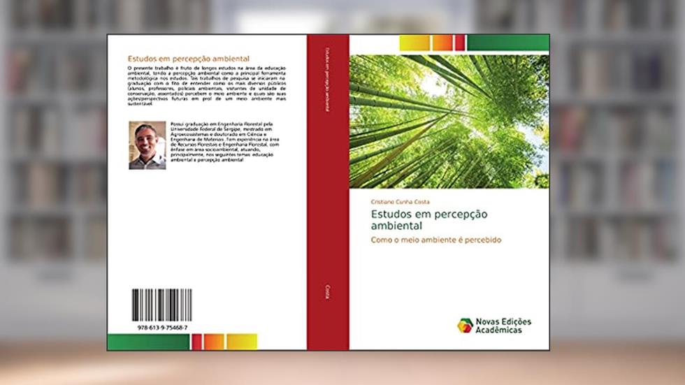 Estudos em percepção ambiental: Como o meio ambiente é percebido, do autor Cristiano Cunha Costa