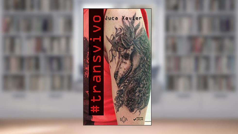 #transvivo, do autor Juca Xavier
