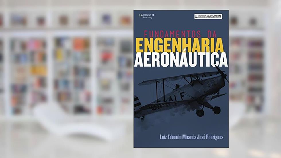 Fundamentos da engenharia aeronáutica, do autor Luiz Eduardo Rodrigues