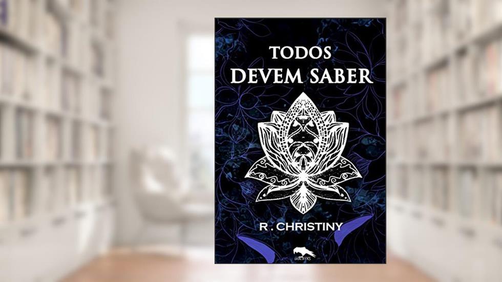 Todos devem saber, do autor R. Christiny