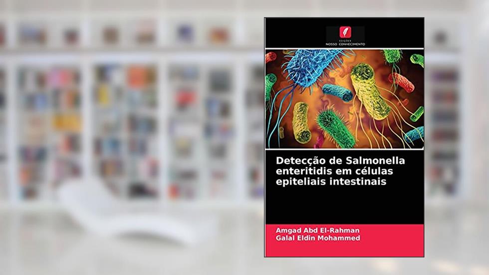 Detecção de Salmonella enteritidis em células epiteliais intestinais, do autor Amgad Abd El-Rahman; Galal Eldin Mohammed