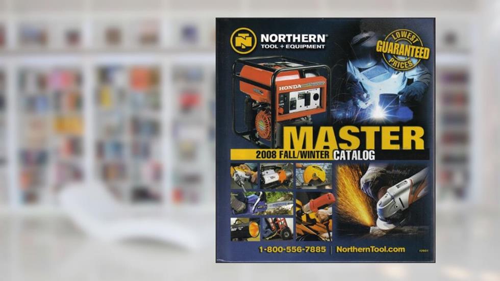 Northern Tool + Equipment Master Fall/winter Catolog 2008, do autor Don Katula
