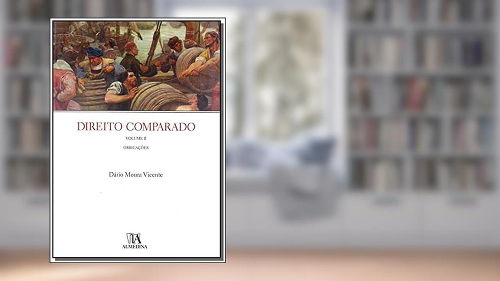 Direito Comparado: Obrigações (Volume 2), do autor Dário Moura Vicente