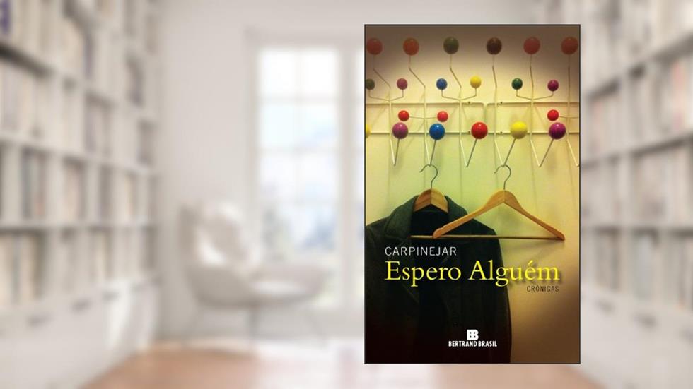 Espero alguém, do autor Carpinejar
