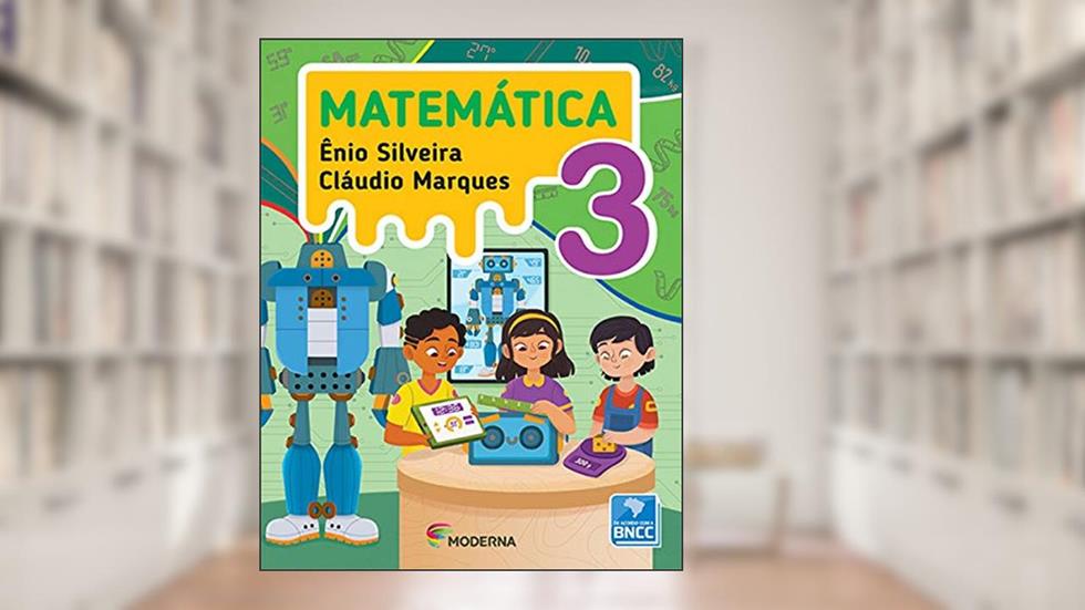 Matemática - 3º ano, do autor Ênio Silveira; Cláudio Marques