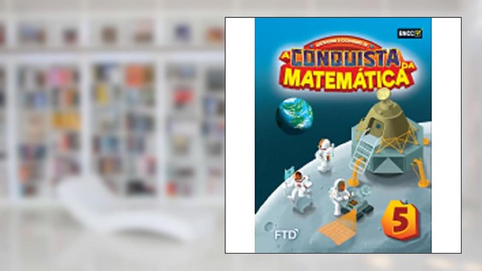 A Conquista da Matemática - 5º ano, do autor José Ruy Giovanni; José Ruy Giovanni Jr.