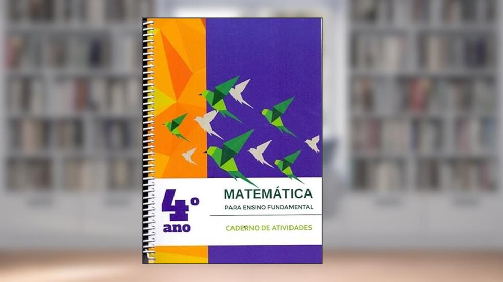 Matemática Para Ensino Fund. Cad. Atividades 4ºAno, do autor Editora Policarpo