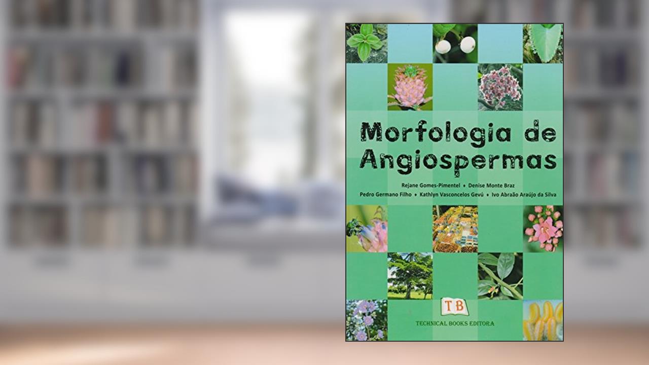 Morfologia de Angiospermas, do autor Rejane Gomes Pimentel