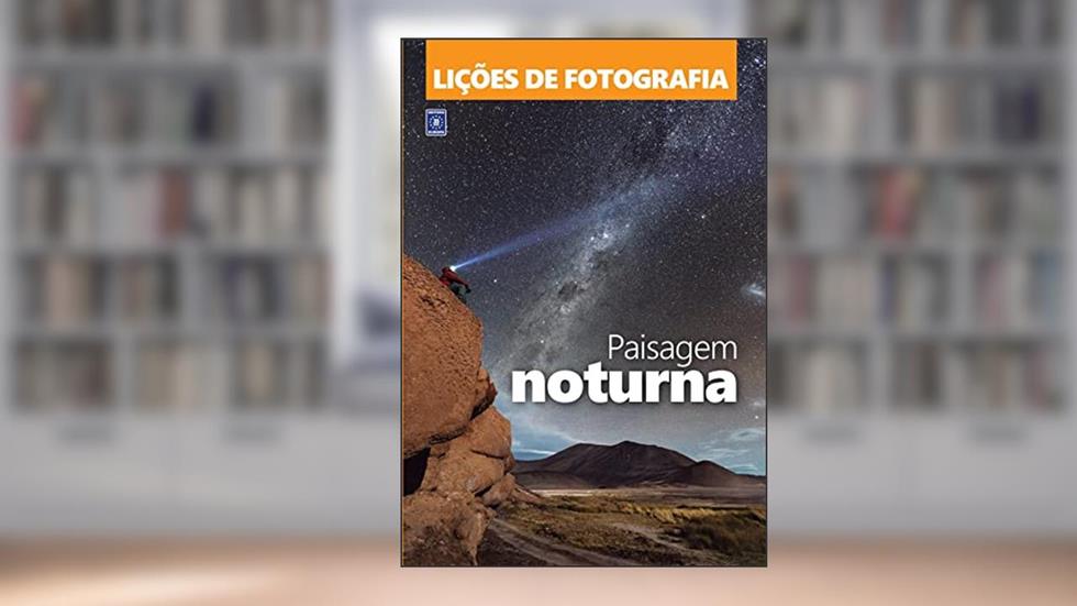 Lições de Fotografia: Paisagem Noturna, do autor Editora Europa