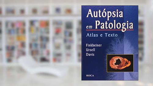 Capa de Autópsia em Patologia - Atlas e Texto, do autor Walter E. Finkbeiner