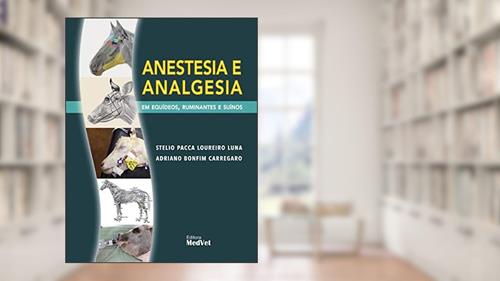 Capa de Anestesia e Analgesia em Equídeos, Ruminantes e Suinos, do autor Stelio