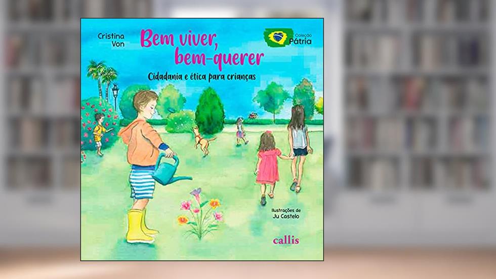 Bem viver, bem-querer, do autor Cristina Von