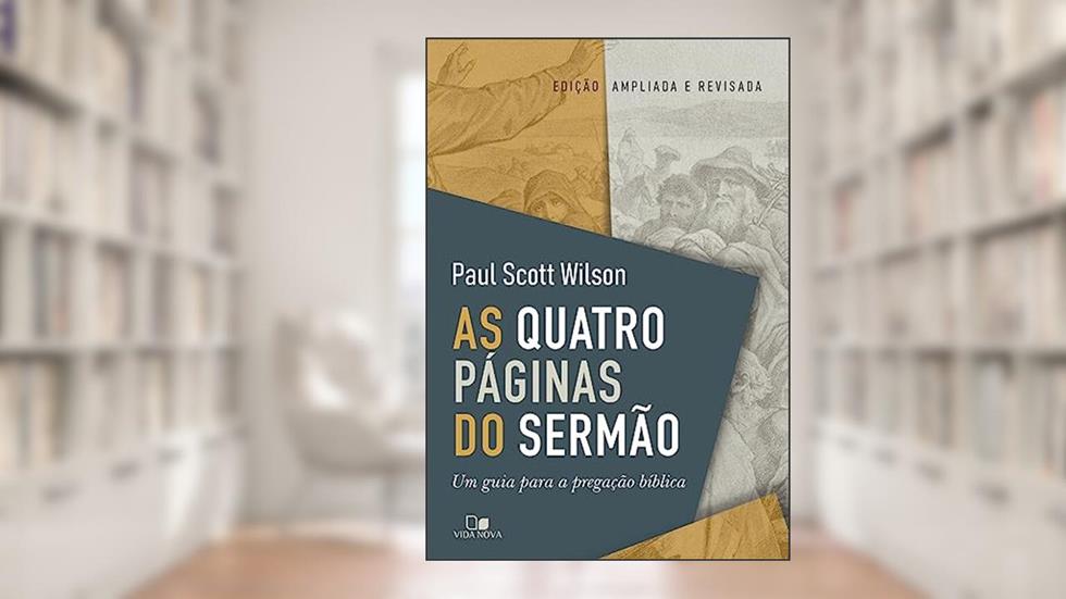 Quatro Páginas do Sermão, as, do autor Paul Scott Wilson