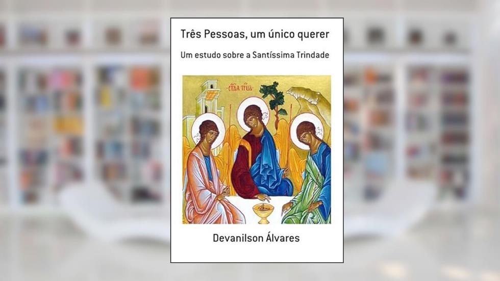 Tres Pessoas, Um Único Querer, do autor Devanilson Álvares