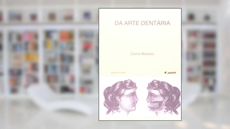 Da Arte Dentaria, do autor CARLOS BOTAZZO