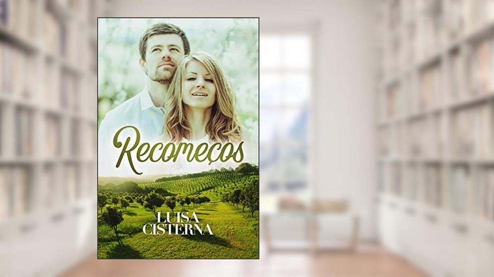 Recomeços: Coleção Brasileiras no Canadá, do autor Luisa Cisterna