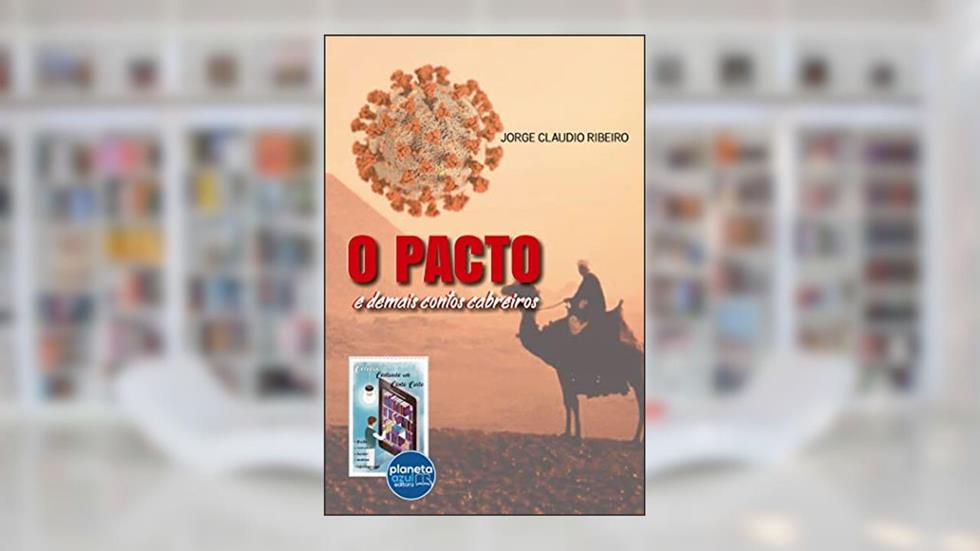 O Pacto e demais contos cabreiros (Contando um Conto Curto), do autor Jorge Claudio Ribeiro