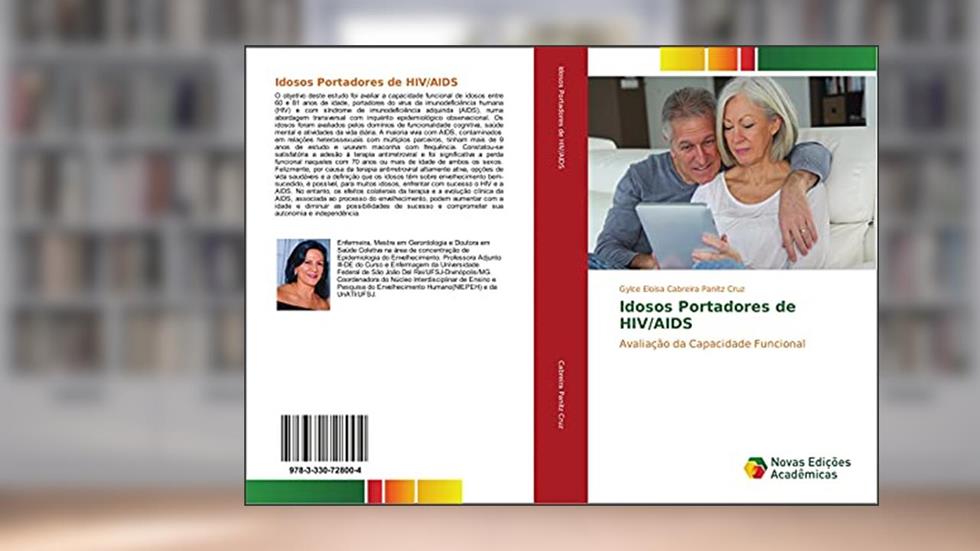 Idosos Portadores de HIV/AIDS: Avaliação da Capacidade Funcional, do autor Gylce Eloisa Cabreira Panitz Cruz