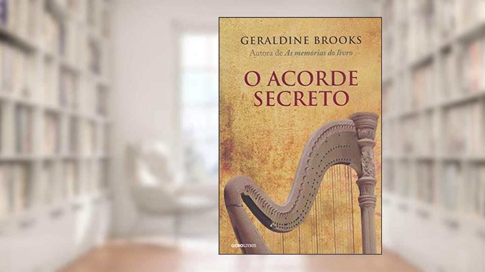 O acorde secreto, do autor Geraldine Brooks