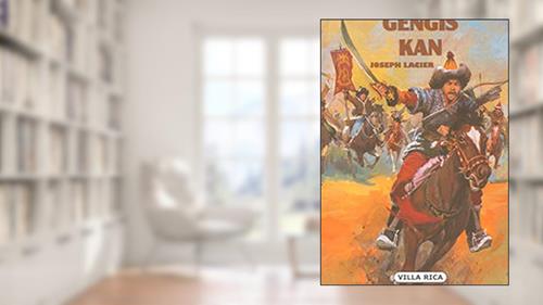 Capa de Gengis Kan, do autor Joseph Lacier