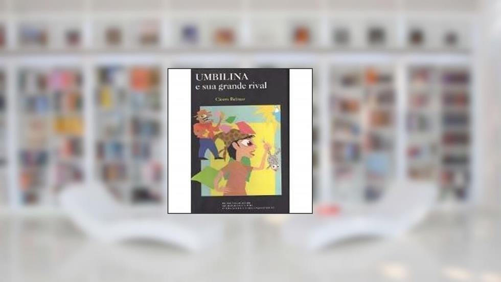 Umbilina E Sua Grande Rival, do autor Cã­Cero Belmar