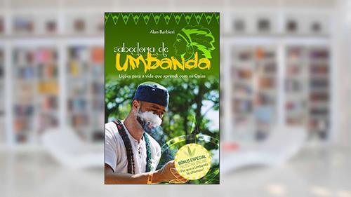 Capa de Sabedoria de Umbanda: Lições para a vida que aprendi com os Guias, do autor Alan Barbieri