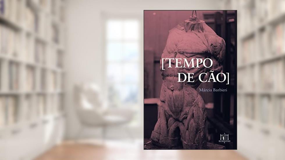 Tempo de cão, do autor Márcia Barbieri