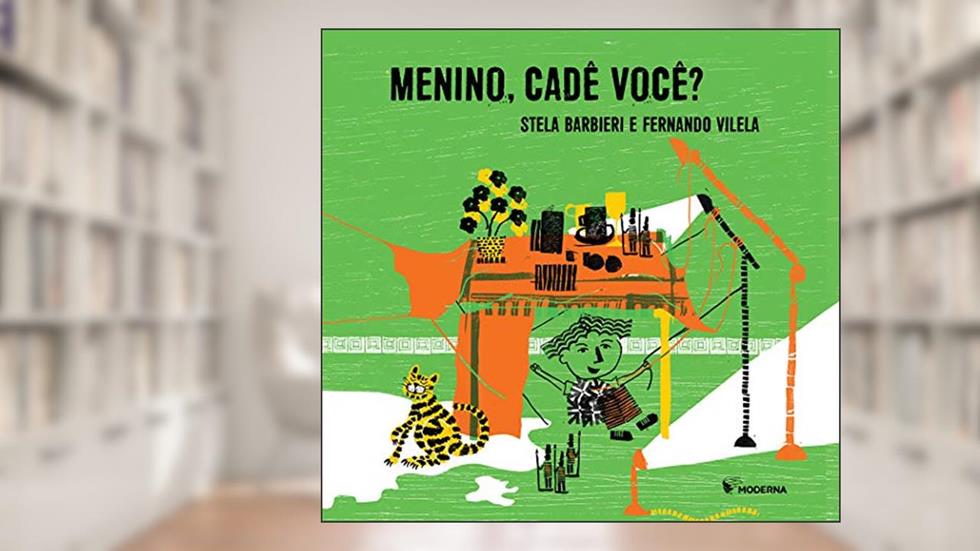 Menino, cadê você?, do autor Fernando Vilela; Stela Barbieri