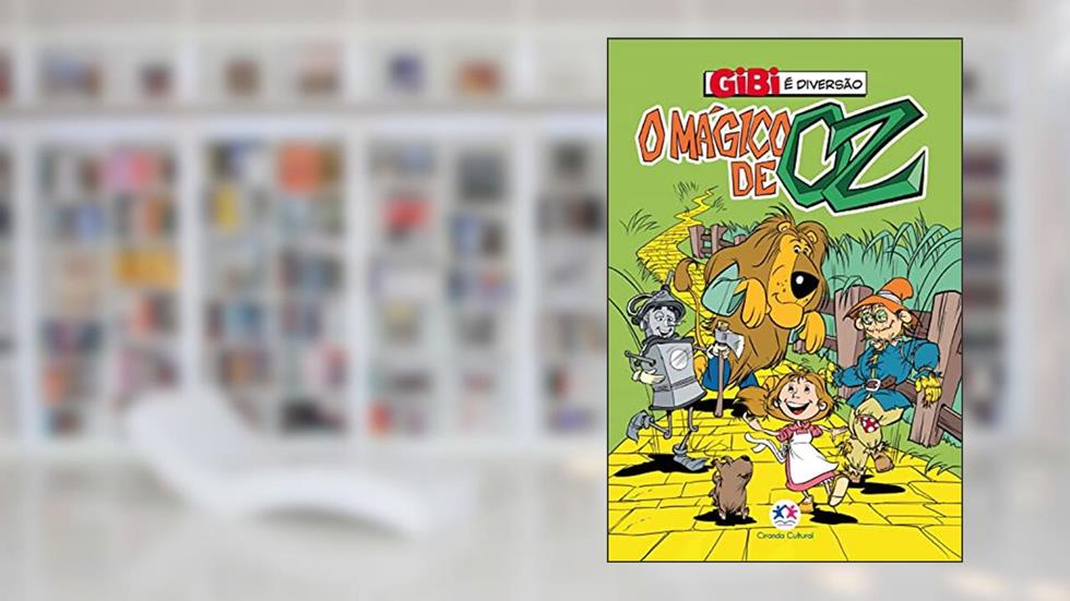 O mágico de Oz (Gibi é diversão), do autor Paloma Blanca Alves Barbieri
