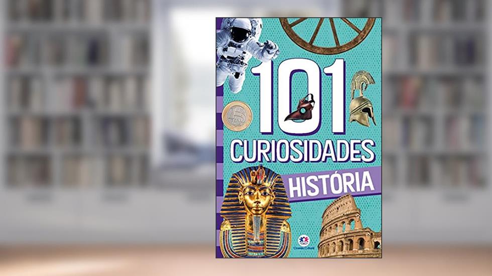 101 curiosidades - História (106 curiosidades), do autor Paloma Blanca Alves Barbieri