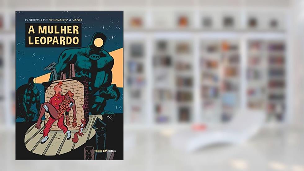 Spirou. A Mulher Leopardo, do autor Olivier Schwartz e Yann