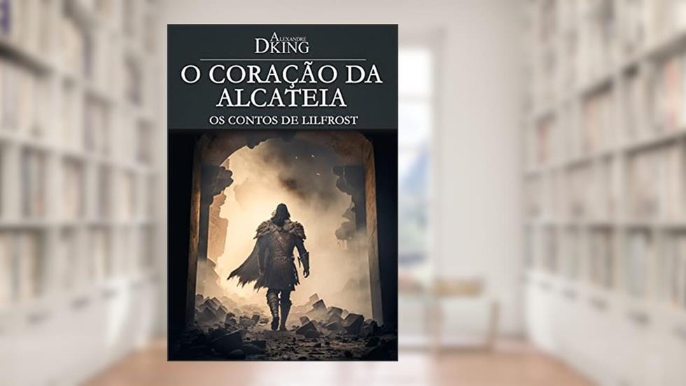 O Coração da Alcateia: Contos de Lilfrost, do autor Alexandre Dking