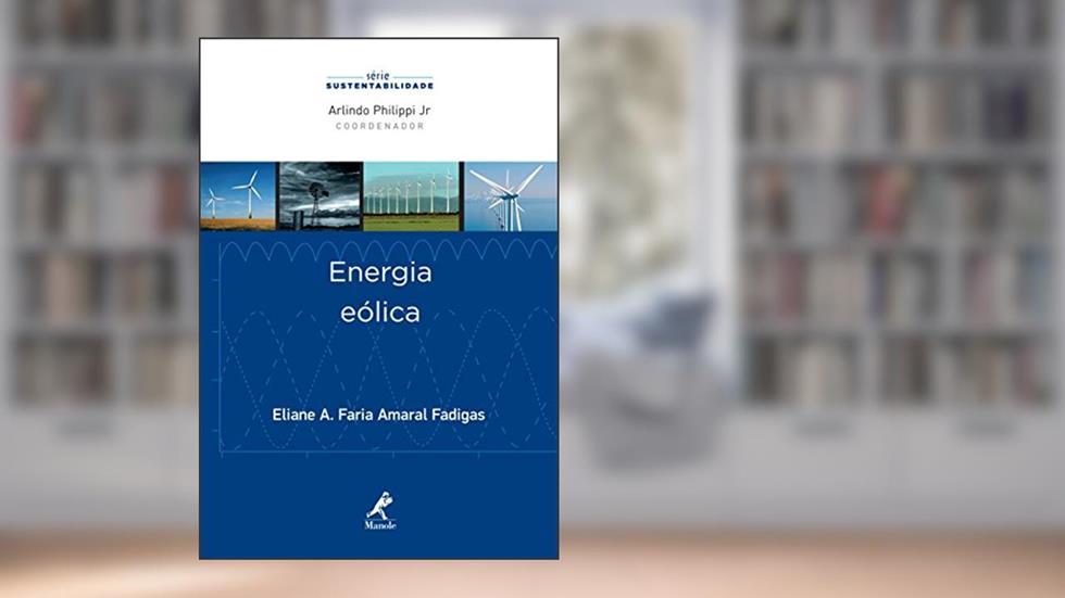Energia eólica, do autor Eliane A. Faria Amaral Fadigas