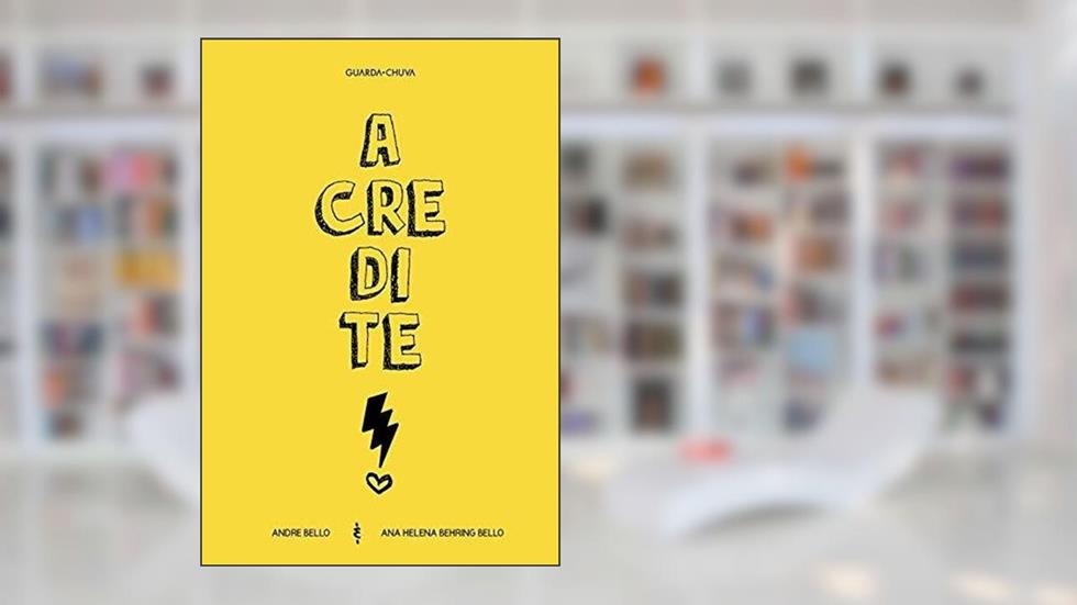 Acredite!, do autor Andre Bello