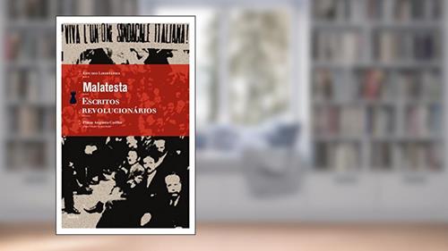 Capa de Escritos revolucionários, do autor Errico Malatesta; Plínio Coêlho
