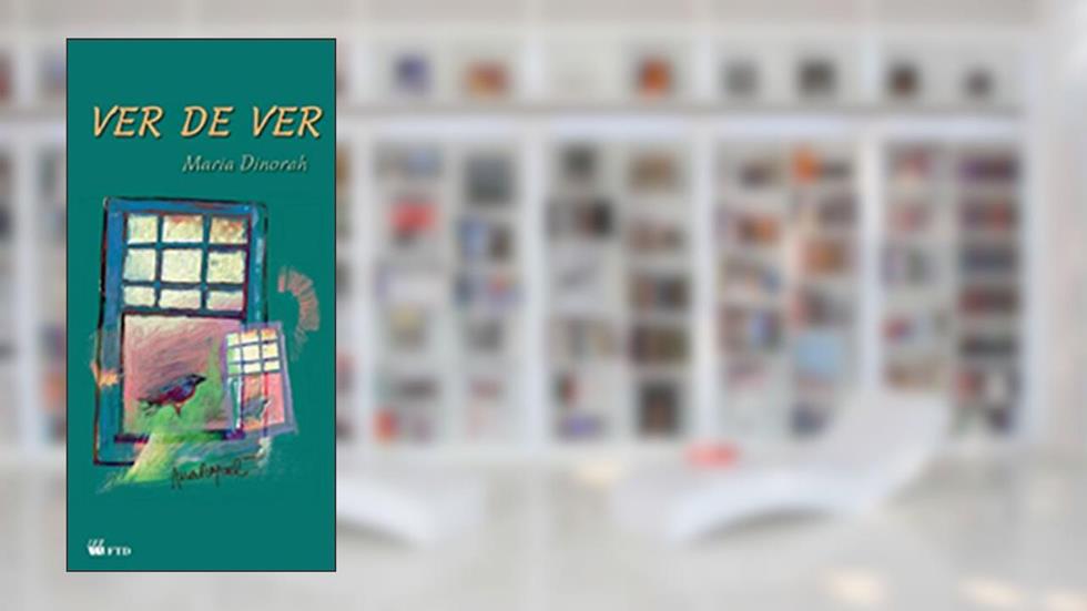 Ver de ver, do autor Maria Dinorah