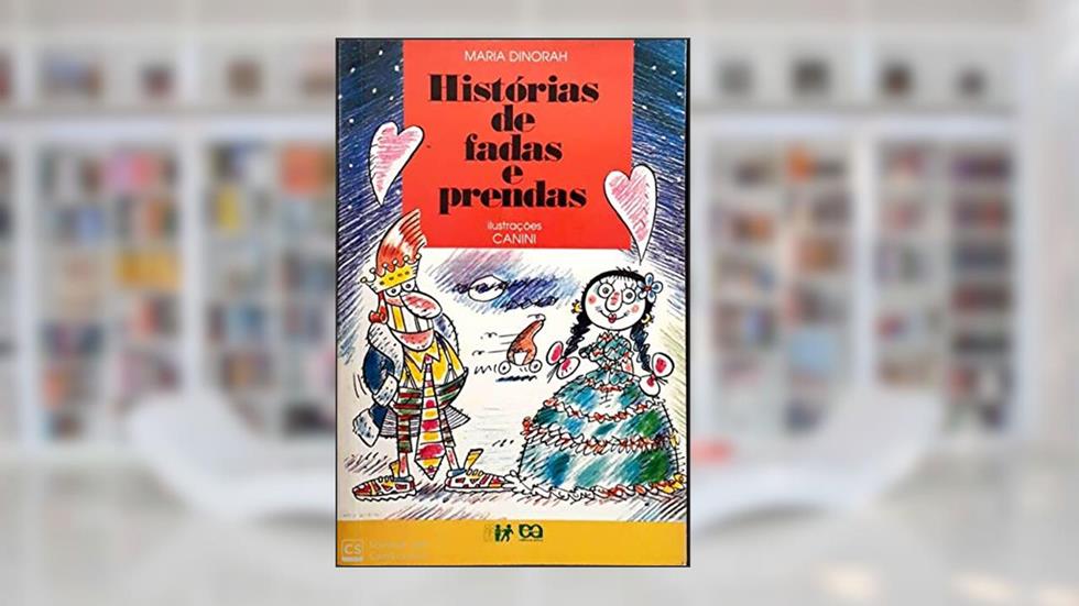 Histórias de Fadas e Prendas, do autor Maria Dinorah