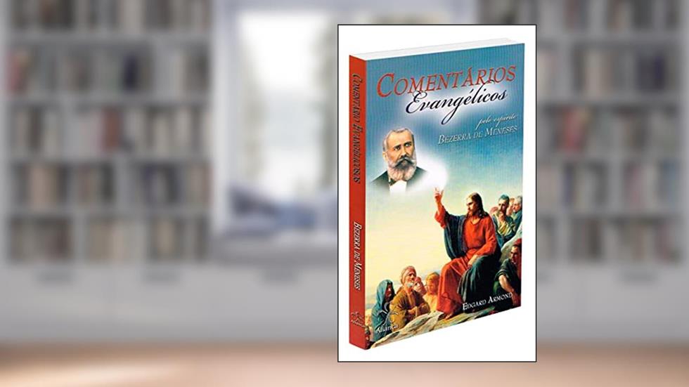 Comentários Evangélicos, do autor Edgard Armond