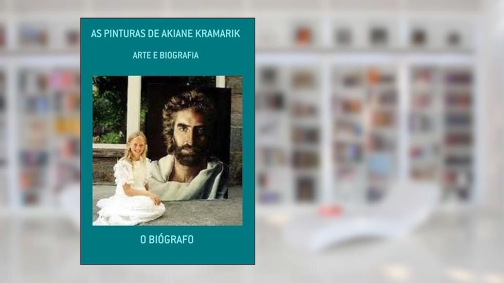 As Pinturas de Akiane Kramarik, do autor O Biógrafo