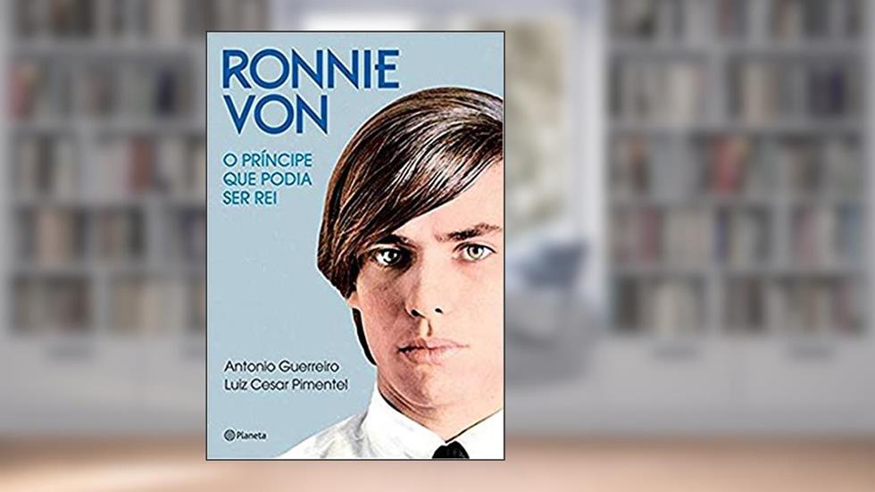 Ronnie Von, do autor Antonio Guerreiro; Luiz Cesar Pimentel