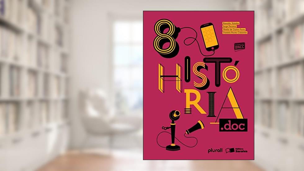 História.doc 8º ano, do autor Daniela Buono Calainho; Sheila de Castro Faria; Ronaldo Vainfas; Jorge Ferreira