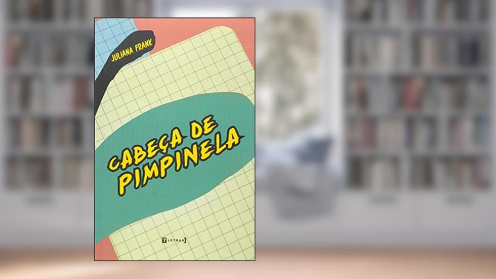 Cabeça de Pimpinela, do autor Juliana Frank