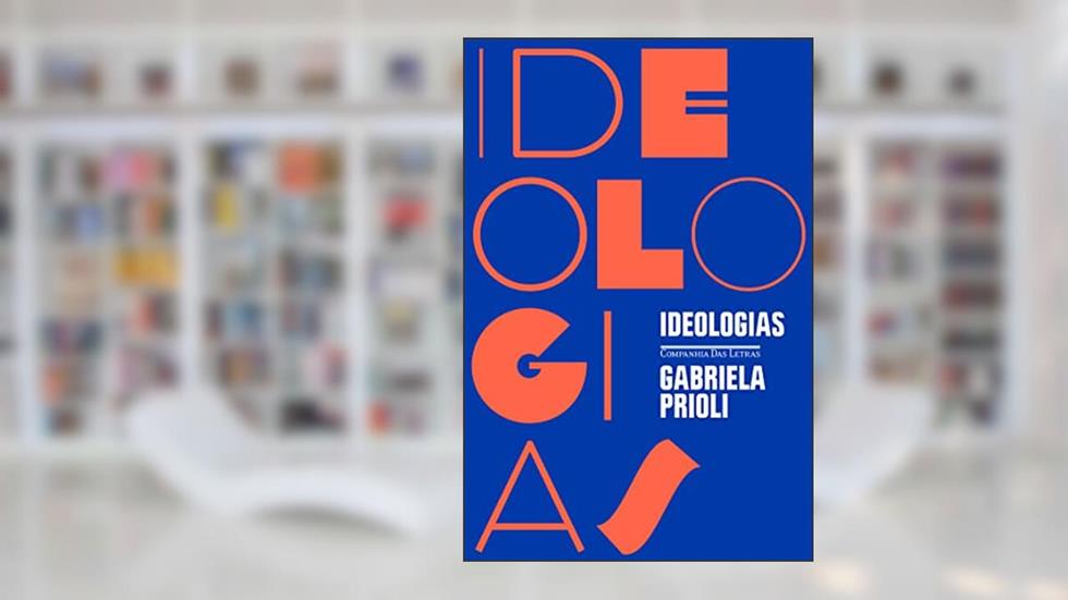 Ideologias, do autor Gabriela Prioli