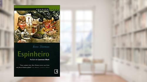 Capa de ESPINHEIRO (Coleção Negra), do autor Ross Thomas