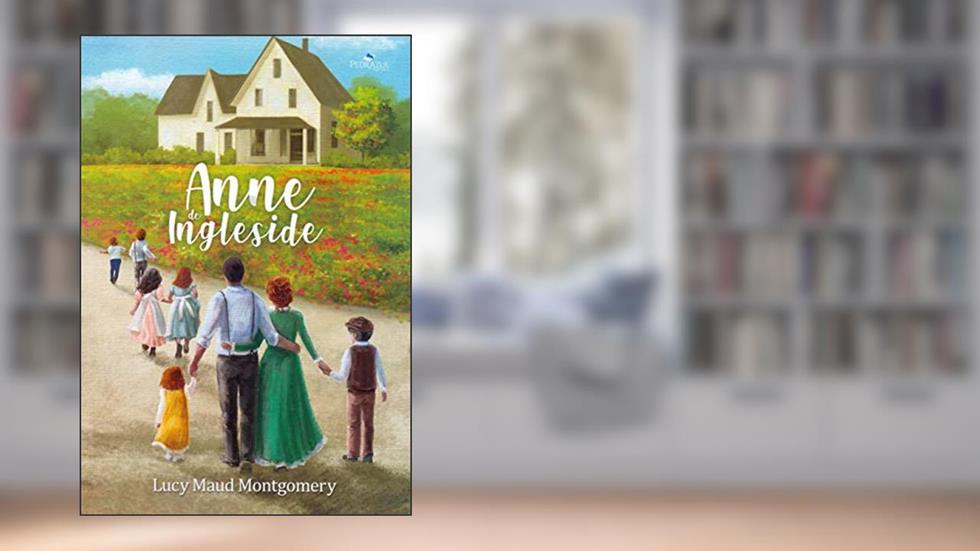 Anne de Ingleside, do autor Lucy Maud Montgomery